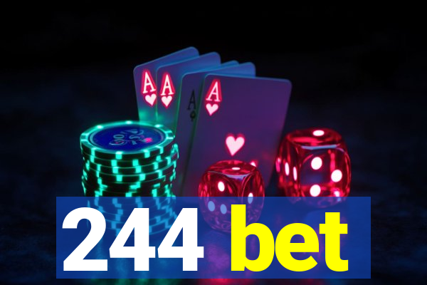 244 bet